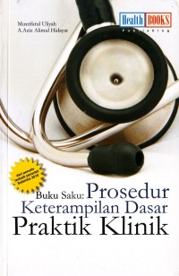 Buku Saku Prosedur Keterampilan Dasar Praktik Klinik