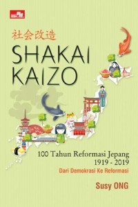 Shakai Kaizo - 100 Tahun Reformasi Jepang 1919-2019