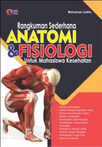 Rangkuman sederhana anatomi dan fisiologi untuk mahasiswa kesehatan