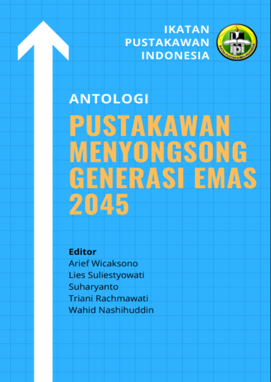 Antologi  Pustakawan Menyongsong Generasi Emas 2045