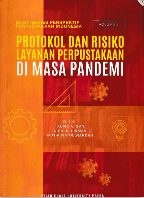 Book Series Perspektif Perpustakaan Indonesia Volume 2: Protokol dan Risiko Layanan Perpustakaan di Masa Pandemi