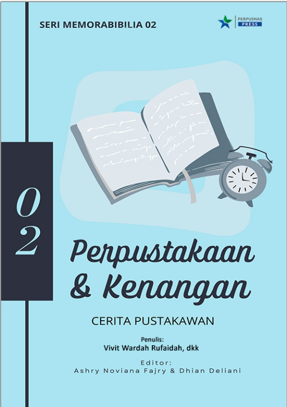 Perpustakaan dan Kenangan: Cerita Pustakawan Seri Memorabibilia 02