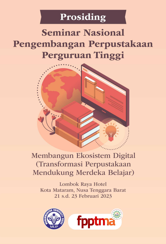 Prosiding Seminar Nasional Pengembangan Perpustakaan Perguruan Tinggi: Membangun Ekosistem Digital (Transformasi Perpustakaan Mendukung Merdeka Belajar)